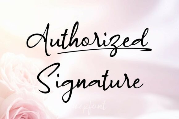 Authorized Signature: A Script Font with Personality