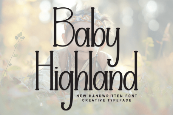 Baby Highland: A Display Typeface for Dynamic Digital Campaigns