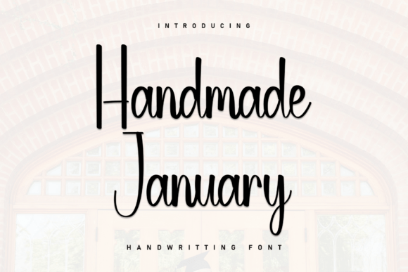 Handmade January: A Font That Elevates Your Brand