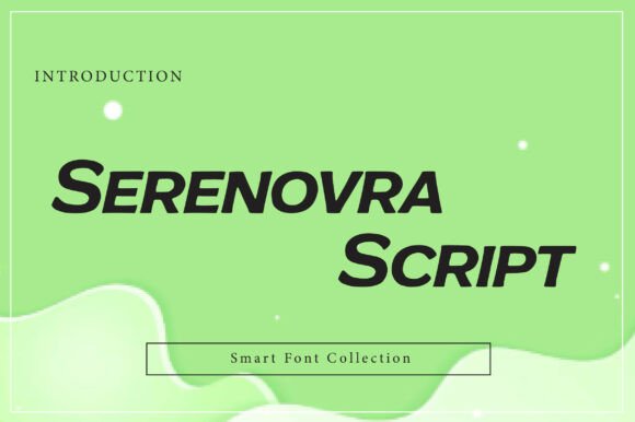 Serenovra Script: A Bold Statement in Modern Typography