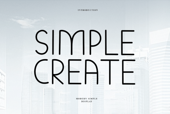 Simple Create: A Modern Display Font for Digital Design